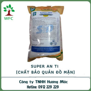 Chất bảo quản SUPER ANTI